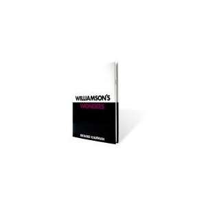  Williamson’s Wonders by Richard Kaufman and David Williamson 