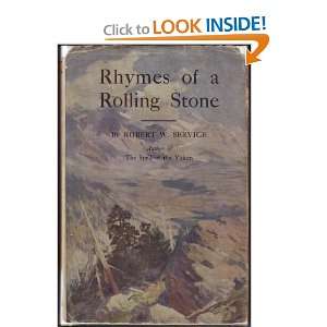  Rhymes of a Rolling Stone Robert W. Service Books