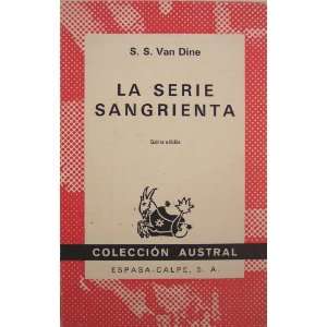  La Serie Sangrienta S.S. Van Dine Books