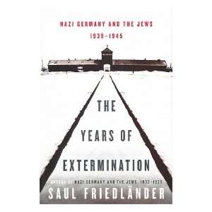   The years of extermination (9780060190439) Saul Friedlander Books