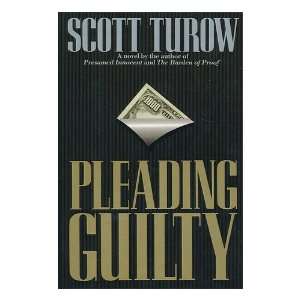  Pleading guilty / Scott Turow Scott Turow Books