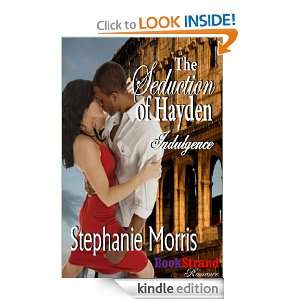 The Seduction of Hayden Stephanie Morris  Kindle Store