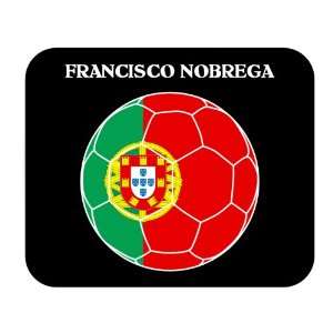  Francisco Nobrega (Portugal) Soccer Mouse Pad Everything 