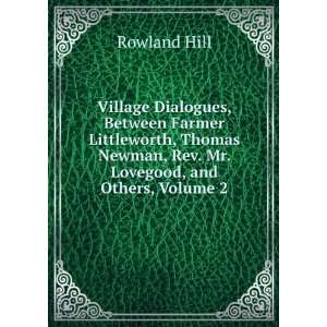   Littleworth, Thomas Newman, Rev. Mr. Lovegood, and Others, Volume 2