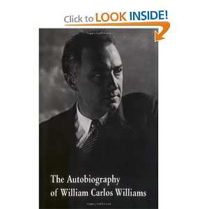  The Autobiography of William Carlos Williams (A New 