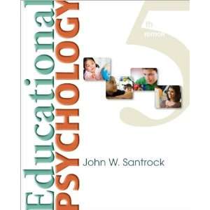 Educational Psychology (text only) 5th (Fifth) edition by J. Santrock 