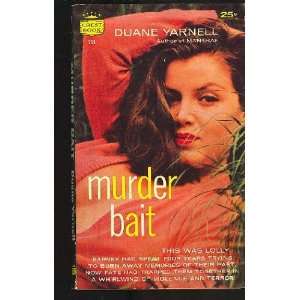  Murder Bait Duane Yarnell Books