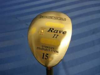   TWO GOLF   RAVE 2   OVERSIZE  15 WOOD   RIGHT HAND   LADY PETITE