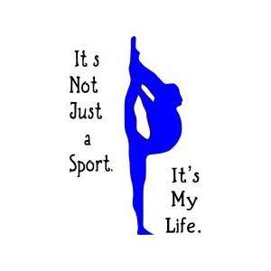 Its not just a sport. Its my life.   Wall Sticker   Removeable Wall 