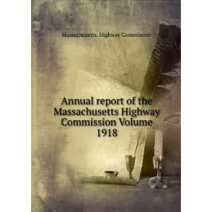  Annual report of the Massachusetts Highway Commission 