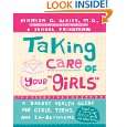 Taking Care of Your Girls A Breast Health Guide for Girls, Teens, and 