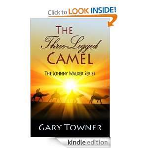The Three Legged Camel [The Johnny Walker Series] Gary Towner  