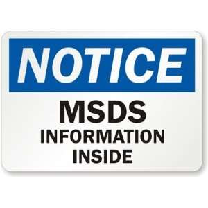 Notice MSDS Information Inside Aluminum Sign, 10 x 7 