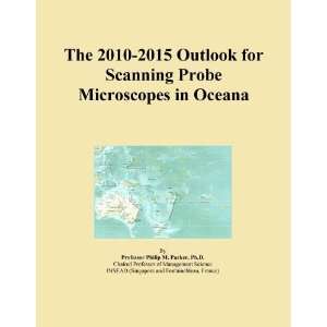  The 2010 2015 Outlook for Scanning Probe Microscopes in 