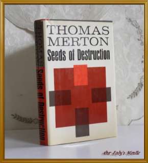 1964 Catholic SEEDS OF DESTRUCTION by Thomas Merton  
