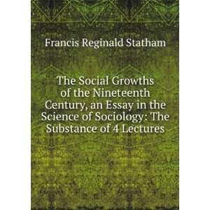   Science of Sociology The Substance of 4 Lectures Francis Reginald