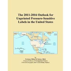 The 2011 2016 Outlook for Unprinted Pressure Sensitive Labels in the 