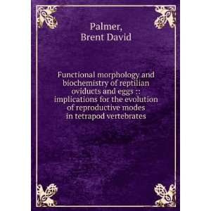   reproductive modes in tetrapod vertebrates Brent David Palmer Books